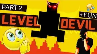 WORLD&rsquo;S MOST TROLLING GAME &ndash; (Level Devil Trolled Me Again 🤣) LEVEL DEVIL PART 2