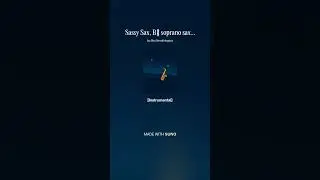 Sassy Sax, B♭ soprano saxophone, C major V7