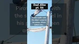 #pirate dad hitting bellow the belt. #funny #wholesome #dadjoke #humor #shortjoke #alestorm