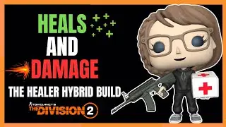 Healer AND Damage?! | The Healer Hybrid Build | The Division 2