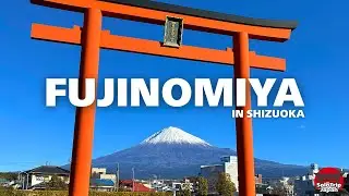 Fujinomiya City【solo trip in Japan🇯🇵】