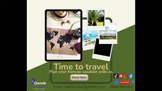 Explore Kenya by Qande Travel - Qande channel - Joyce Nganga-Bert