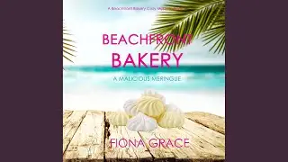 Chapter 113 - Beachfront Bakery: A Malicious Meringue (A Beachfront Bakery Cozy Mystery&mdash;Book 7)