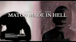 Match Made in Hell (Short Film)