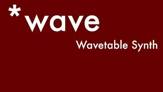 Max for Live *wave &mdash; Wavetable Synth