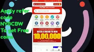 Mcent Browser | Best Earning App Refer and earn 1000000 coins for free.