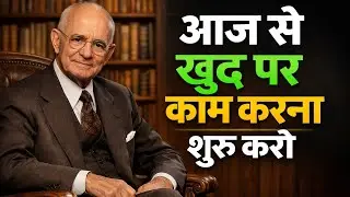 जो लोग आपको छोड़कर गए… वही एक दिन आपकी Value पहचानेंगे | Napoleon Hill Motivation |