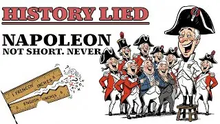History LIED: Napoleon Wasn&rsquo;t Short &mdash; The Greatest Smear Campaign Ever