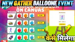 NEW GATHER BALLOONS EVENT FREE FIRE || FF NEW HOLI EVENT 2022
