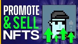 How To Promote And Sell Your NFT Art (2025)