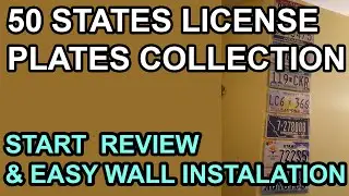 50 STATES LICENSE PLATES COLLECTION  - start and wall installation