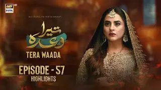 Tera Waada Episode 57 | Highlights | Fatima Effendi | Ali Abbas | Umer Aalam | ARY Digital