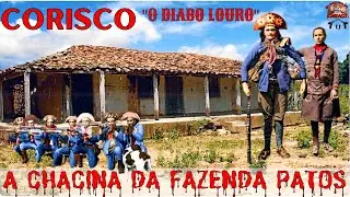 A CHACINA DA FAZENDA PATOS - VINGAN&Ccedil;A DE CORISCO O DIABO LOURO