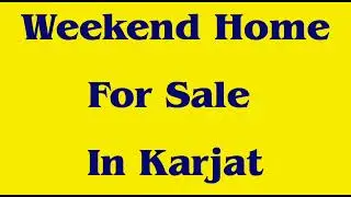 Weekend home in the laps of Nature in Karjat for sale. Sai Properties 9773181911/8655885050