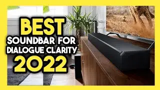 Top 7 Best Soundbar for Dialogue Clarity In 2022