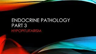 HYPOPITUITARISM #ENDOCRINE PATHOLOGY