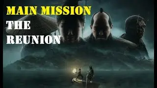 THE REUNION - Main Mission (AC Shadows: Claws Of Awaji)