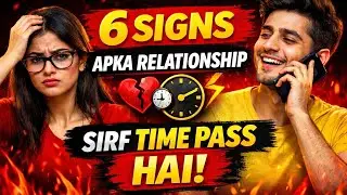 @AainAli 6 signs your relationship is a time pass