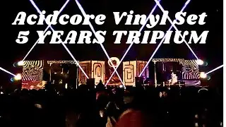 GAB - Acidcore Vinyl Set @ 5 YEARS TRIPIUM