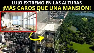 💰Penthouses de Ensue&ntilde;o: Lujo Extremo y Exclusividad en las Alturas