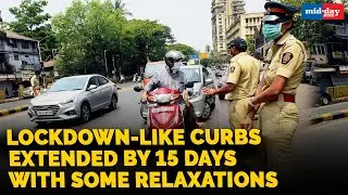 Lockdown-like restrictions extended in Maharashtra by 15 days with some relaxations