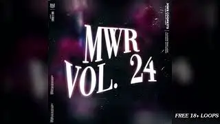 18+ Best Free Loops (Soul, Vintage, Pain, Multi-Genre Type Loops) 🌐MWR Loop Kit Vol. 24