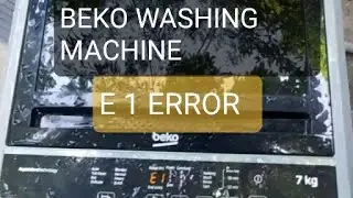 HOW TO REPAIR E1 ERROR OF  BEKO TOP LOD WASHING MACHINE 7KG