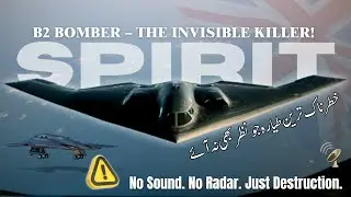 B-2 Spirit Stealth Bomber &ndash; World's Most Advanced Aircraft
