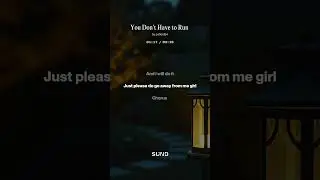 You Don't Have to Run