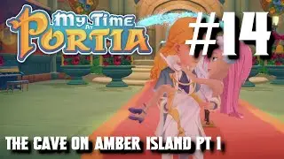 Mister Boomer Plays My Time at Portia [S1E14] The Cave on Amber Island Pt 1