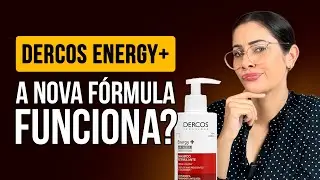 NOVO Shampoo Antiqueda Dercos Energy+: O que mudou? Vale a Pena na Sua Rotina de Skincare?