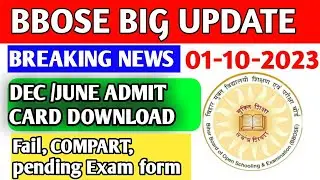 BBOSE BIG UPDATE TODAY 🔥🔥-BBOSE DEC/JUNE EXAM 2023 || BBOSE LATEST NEWS TODAY