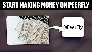 How To Start Making Money on PeerFly For Beginners 2025! (Full Tutorial)