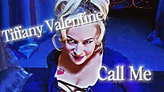 Tiffany Valentine/ Call Me
