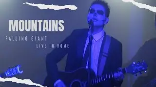 Falling Giant - Mountains (Live at Traffic Live Club - Rome)