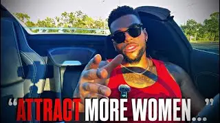 The ONLY Way To ATTRACT MORE WOMEN