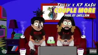 Trillv-couple mo.feat K7-Kash.(Prod by j.Mxllxon)  (Gawd Son)