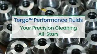 Precision Cleaning with Tergo Performance Fluids