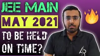 JEE Main 2021🤔🤔🤔 | May Attempt To Be Held On Time? Click To Know |  JEE Main 2021 Update | AR SQUAD