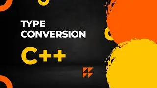 C++ Type Conversion | Cpp Tutorial