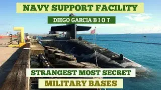 NAVY SUPPORT FACILITY Diego Garcia Revealed: The Most Secret Military Base