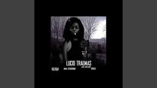 Lucid Traumas