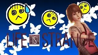 Chi Plays: LIFE IS STRANGE- EPISODE 1