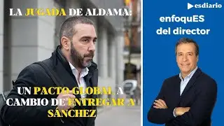 Aldama persigue la 'jugada maestra': hundir a S&aacute;nchez a cambio de un pacto global con la fiscal&iacute;a