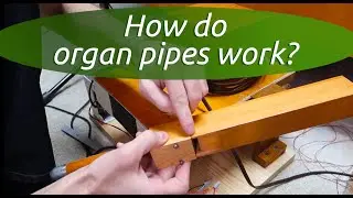 How organ pipes work (organ pipe doorbell project)
