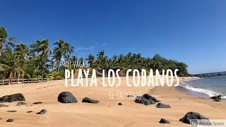 PLAYA LOS COBANOS EN EL SALVADOR - UN PARAISO ESCONDIDO Y GRATIS