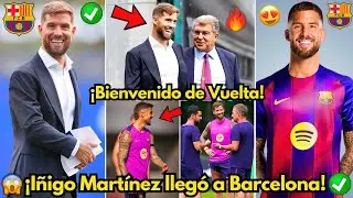 🚨OFICIAL✅ IÑIGO MARTÍNEZ ACABA DE LLEGAR A BARCELONA!¡BIENVENIDO DE VUELTA¡NOTICIAS DE BARCELONA HOY