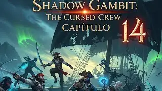 Shadow Gambit: The Cursed Crew - Cap&iacute;tulo 14 | Gameplay Completo - Locuciones en el Faro Parte 1