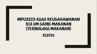 MPU3223 Sidang 2020/2021 (K13T10)