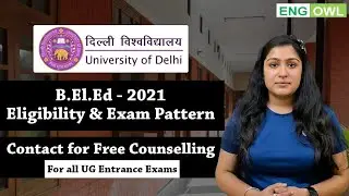 DU B.EL.Ed - 2021 - Exam Syllabus, Changed Paper pattern, Eligibility - Complete Guidance